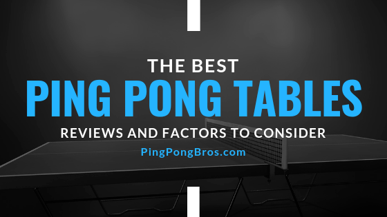 The 12 Best Ping Pong Tables Reviews Buying Guide 2019 9410