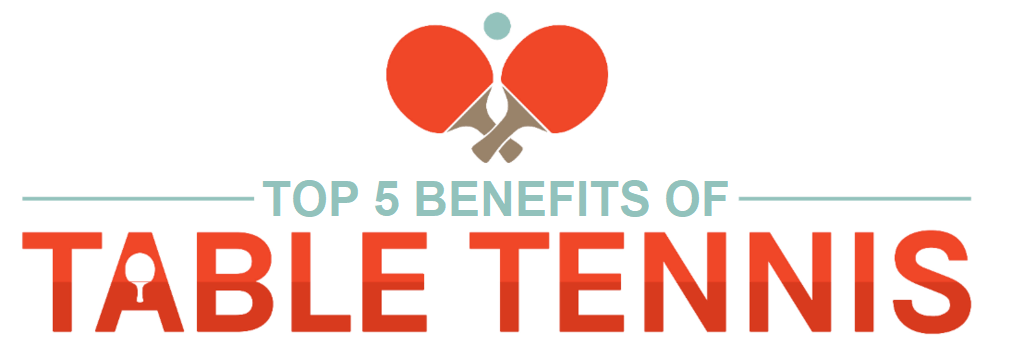 top-5-benefits-of-table-tennis top 5 benefits of playing table tennis