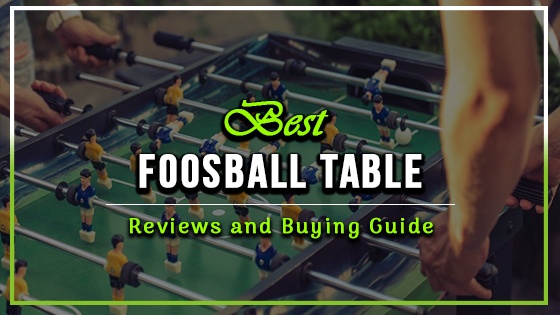 Best-Foosball-table-Reviews Best Foosball Table Reviews